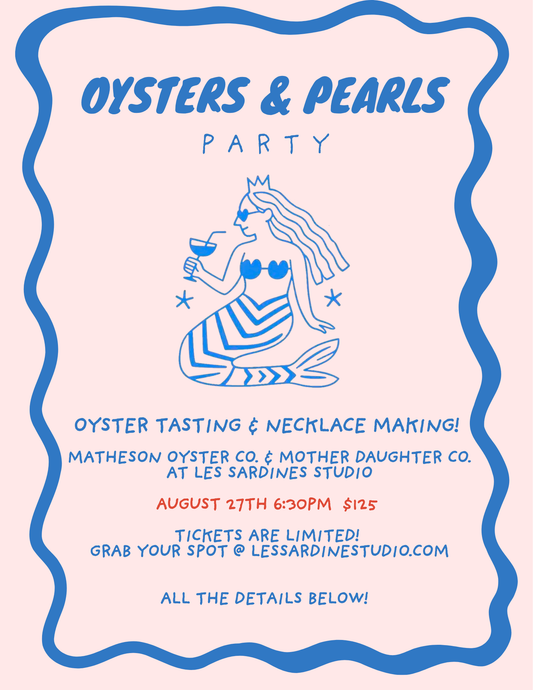 Oysters & Pearls Party!